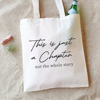 This Is Just a Chapter Not The Whole Story Tote Bag, Cancer Support Tote Bag