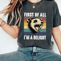 First of All, I'm a Delight Short Sleeve T-Shirt, Possum Lover Shirt