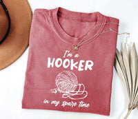 I'm a Hooker in My Spare Time Short Sleeve T-Shirt, Funny Crochet Shirt