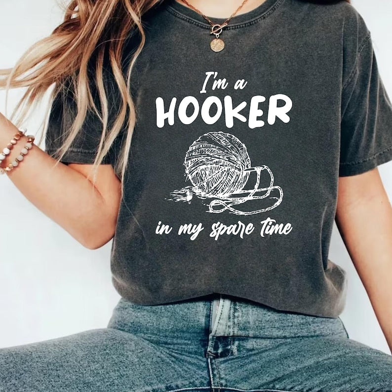 I'm a Hooker in My Spare Time Short Sleeve T-Shirt, Funny Crochet Shirt