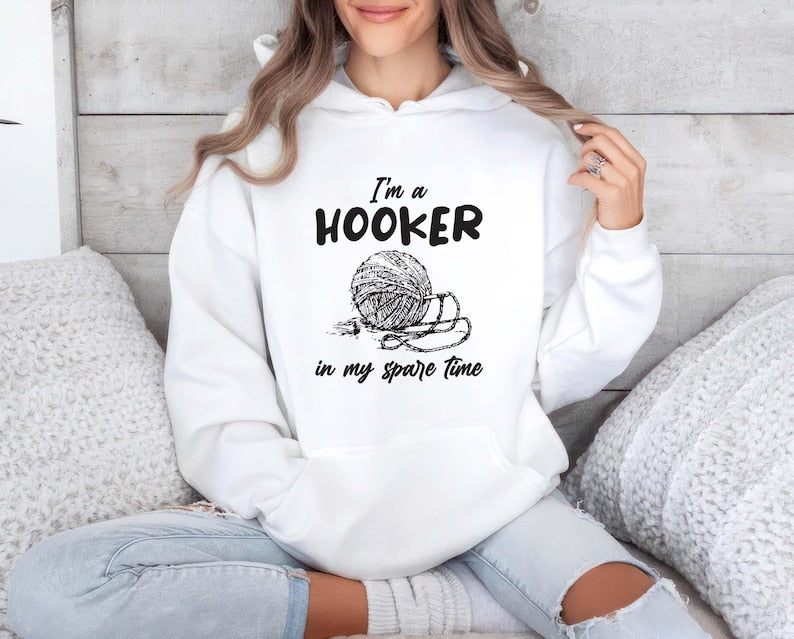 I'm a Hooker in My Spare Time Hoodie, Funny Crochet Hoodie