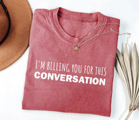 I’m Billing You for This Conversation Short Sleeve T-Shirt, Lawyer Shirt