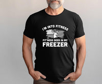 I'm Into Fitness Fitness Deer in My Freezer Short Sleeve T-Shirt, Deer Hunting Dad Tee