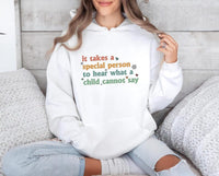 It Takes A Special Person To Hear What A Child Cannot Say Hoodie