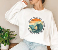 When You Go Through Deep Waters Sweatshirt, Bible Verse Sweatshirt