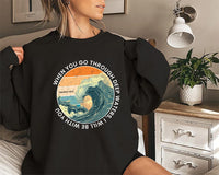 When You Go Through Deep Waters Sweatshirt, Bible Verse Sweatshirt