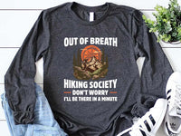 Out of Breath Hiking Society Long Sleeve Shirt, Funny Hiking Shirt