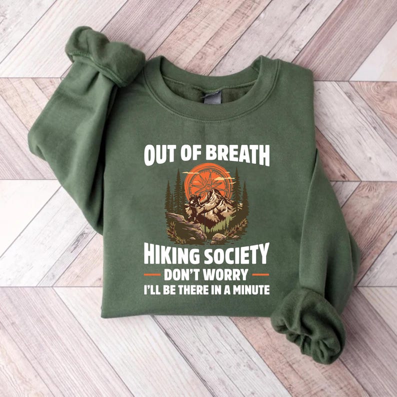 Out of Breath Hiking Society Sweatshirt, Funny Hiking Sweatshirt