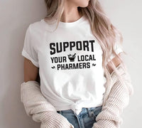 Support Your Local Pharmers Short Sleeve T-Shirt, Pharmacy Technician Shirt