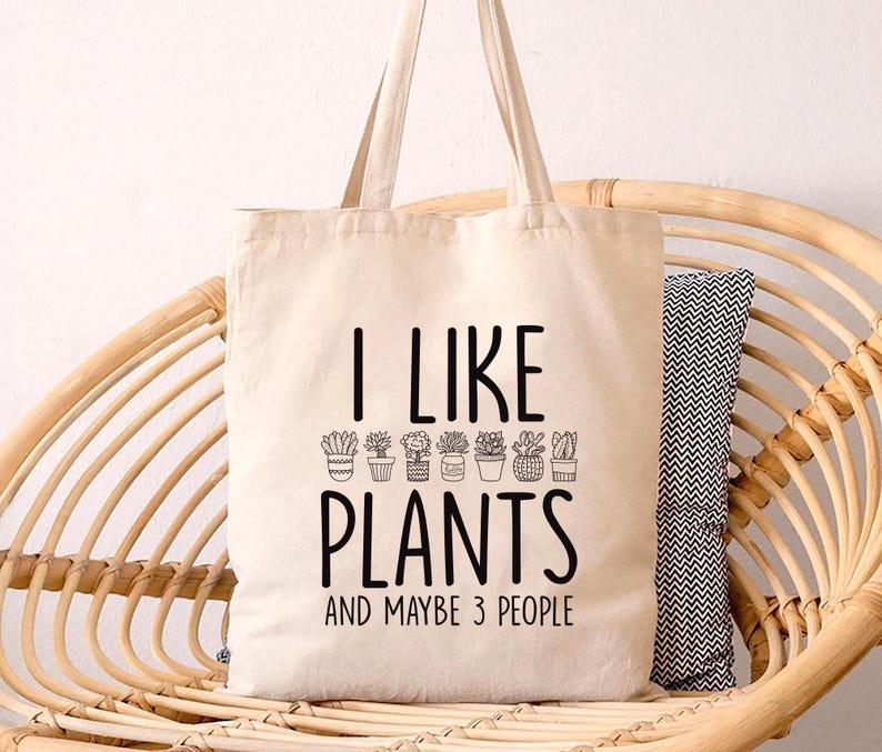 I Like Plants and Maybe 3 People Tote Bag, Plant Lover Tote Bag