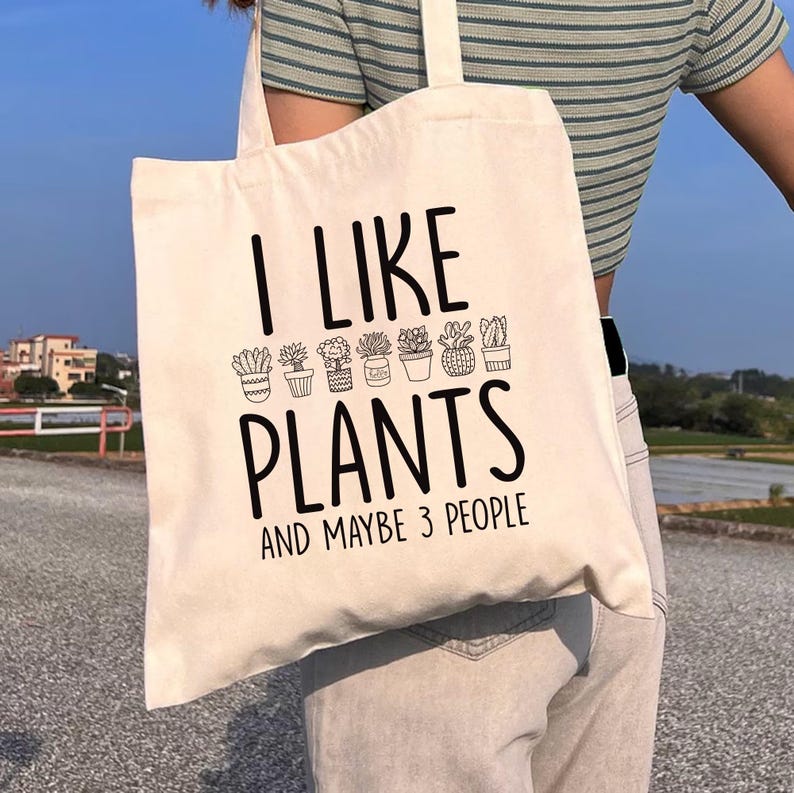 I Like Plants and Maybe 3 People Tote Bag, Plant Lover Tote Bag