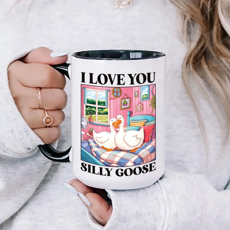 Silly Goose I Love You Mug, Cute Romantic Coffee Cup