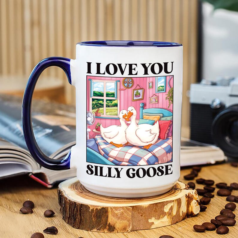 Silly Goose I Love You Mug, Cute Romantic Coffee Cup