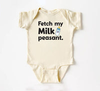 Fetch My Milk Peasant Baby Bodysuit