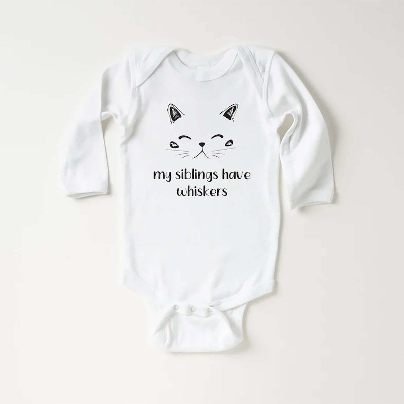 My Siblings Have Whiskers Baby Sweatshirt