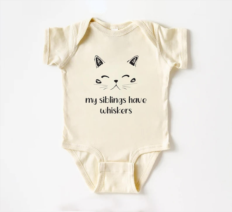 My Siblings Have Whiskers Baby Sweatshirt