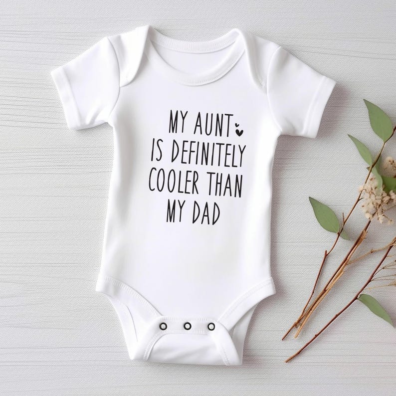 My Aunt Definitely Cooler Than Dad Baby Sweatshirt