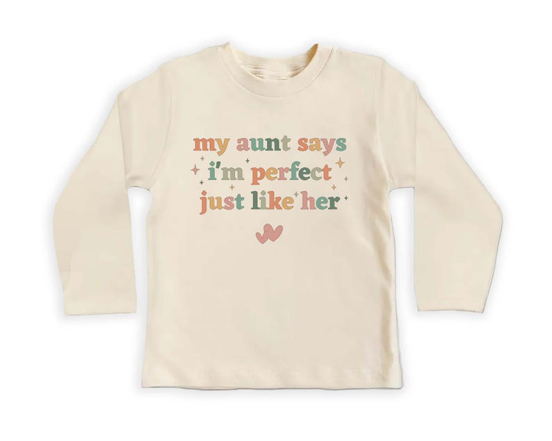 My Aunt Says I'm Perfect Like Her - Baby Sweatshirt