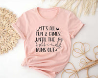 It's All Fun Games Until The Bobbin Runs Out Short Sleeve T-Shirt, Sewing Shirt