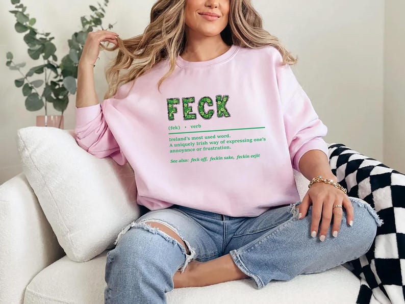 Feck Irish Sweatshirt, Shamrock Sweatshirt, St. Patrick's Day Sweatshirt