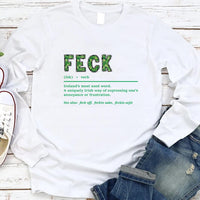 Feck Irish Long Sleeve Shirt, Shamrock Shirt, St. Patrick's Day Long Sleeve Shirt