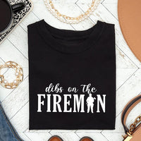 Dibs On The Fireman Short Sleeve T-Shirt, Firefighter Shirt