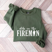 Dibs On The Fireman Sweatshirt, Firefighter Sweatshirt