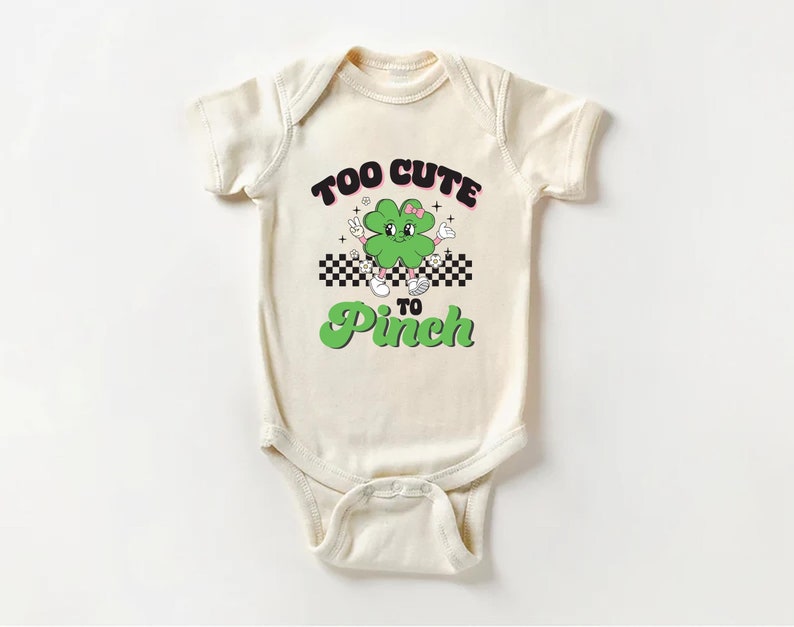 Too Cute to Pinch Baby Shirt, St. Patrick's Day Baby Outfit