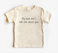 My Aunt and I Talk Shit About You Baby Sweatshirt