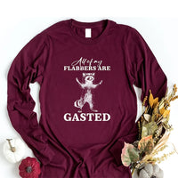 All of My Flabbers Are Gasted Long Sleeve Shirt, Funny Raccoon Shirt