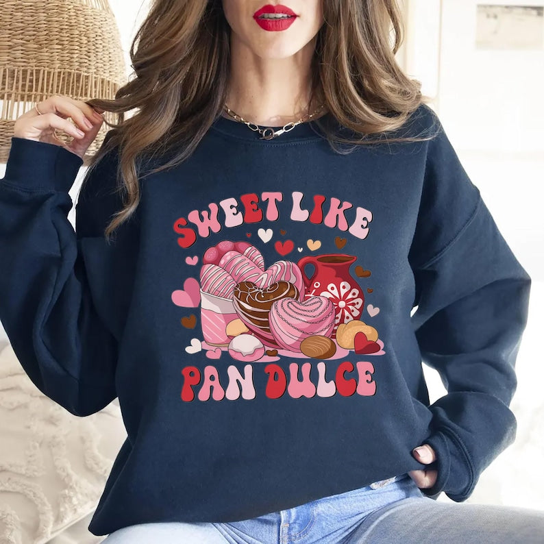 Sweet Like Pan Dulce Sweatshirt, Calorias de Amor No Cuentan Sweatshirt