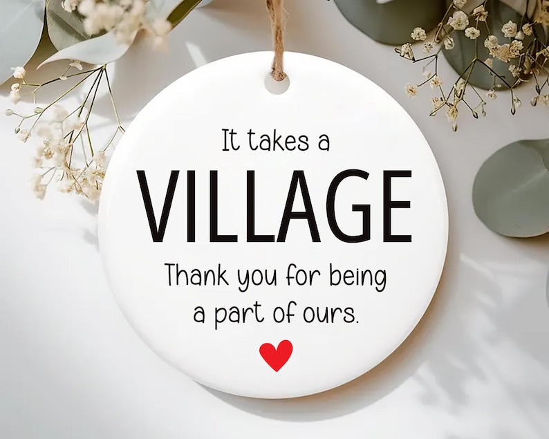 It Takes a Village Ornament, Thank You Ceramic Keepsake