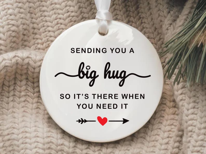 Thinking of You Ornament, Sending You a Big Hug Ceramic Keepsake