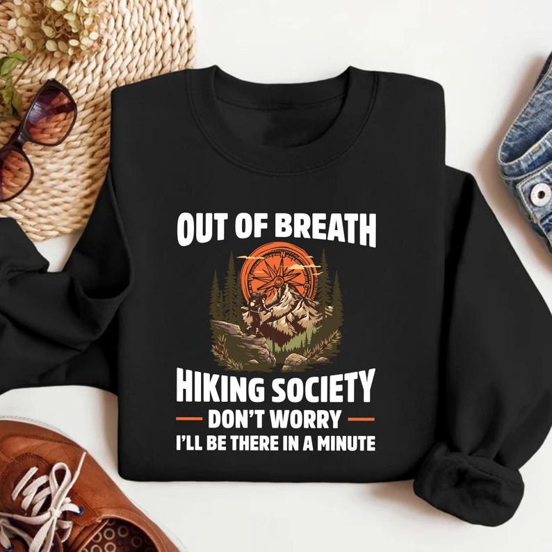 Out of Breath Hiking Society Sweatshirt, Funny Hiking Sweatshirt