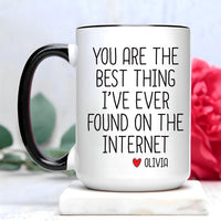 You’re the Best Thing I Found Online Mug, Funny Valentine’s Day Gift for Boyfriend or Husband