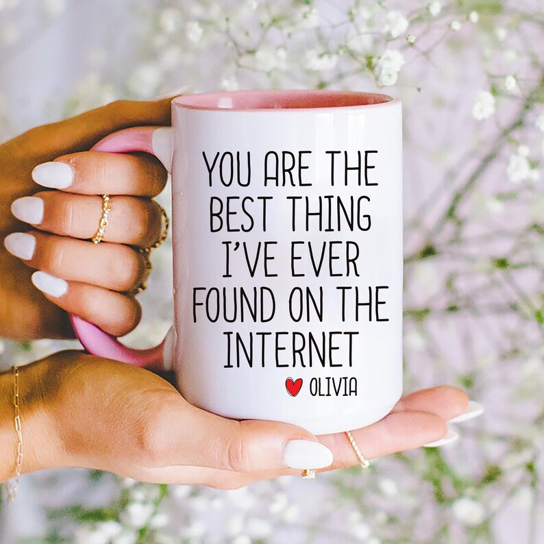 You’re the Best Thing I Found Online Mug, Funny Valentine’s Day Gift for Boyfriend or Husband