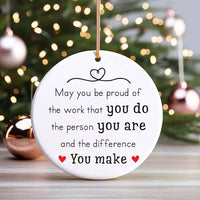 Custom May You Be Proud Ornament, Motivational Ceramic Keepsake