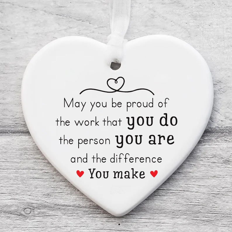 Custom May You Be Proud Ornament, Motivational Ceramic Keepsake