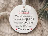 Custom May You Be Proud Ornament, Motivational Ceramic Keepsake