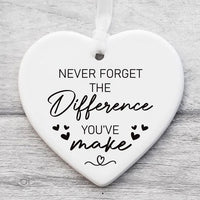 Never Forget the Difference You Make Ornament, Thank You Ceramic Keepsake