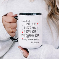 I Met You Liked You Couple Mug, Valentine Coffee Mug