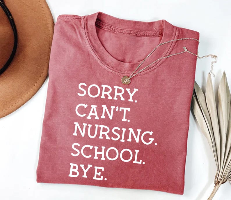 Sorry Can't Nursing School Bye Short Sleeve T-Shirt, Future Nurse Shirt