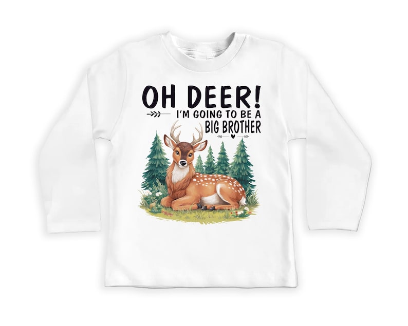 Oh Deer I’m Going to Be a Big Brother Baby Sweatshirt