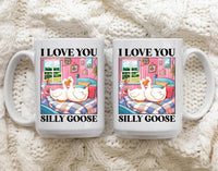 Silly Goose I Love You Mug, Cute Romantic Coffee Cup