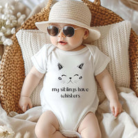 My Siblings Have Whiskers Baby Sweatshirt