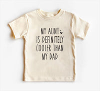 My Aunt Definitely Cooler Than Dad Baby Sweatshirt