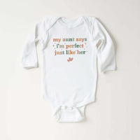 My Aunt Says I'm Perfect Like Her - Baby Sweatshirt