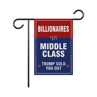 Billionaires vs Middle Class Garden Flag, 12x18 Inch Double Sided, Anti-Trump Flag, Human Rights Flag, Anti Racism Flag, Political Flag