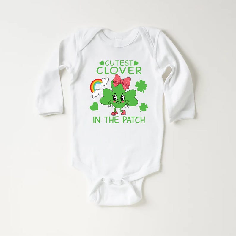 Cutest Clover in the Patch St. Patrick's Day Baby Sweatshirt