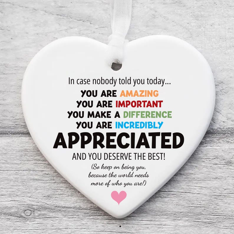 You Are Incredibly Appreciated Ornament, Affirmations Ceramic Keepsake